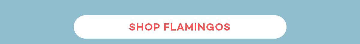 Shop Flamingos