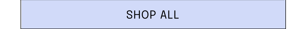 SHOP ALL 