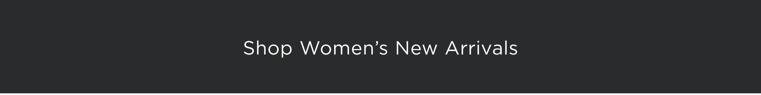Women's New Arrivals
