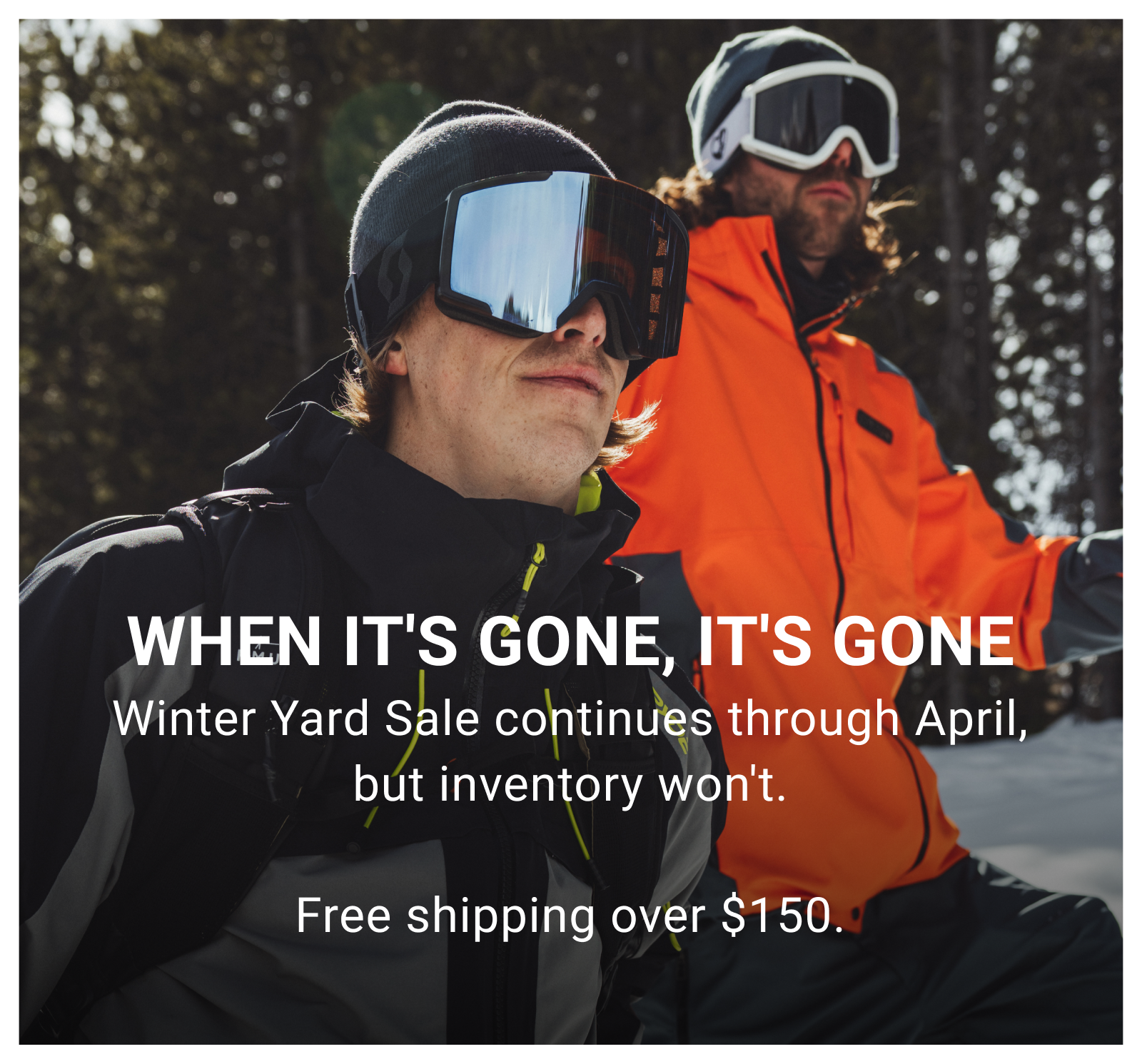 WHEN IT'S GONE, IT'S GONE