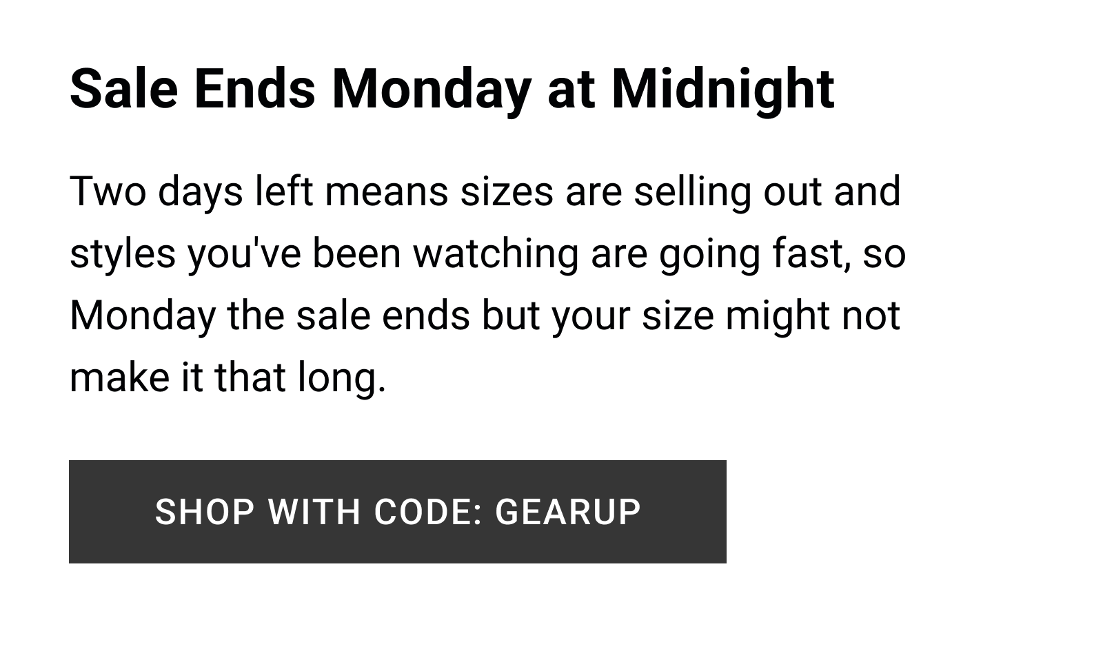 Sale Ends Monday at Midnight