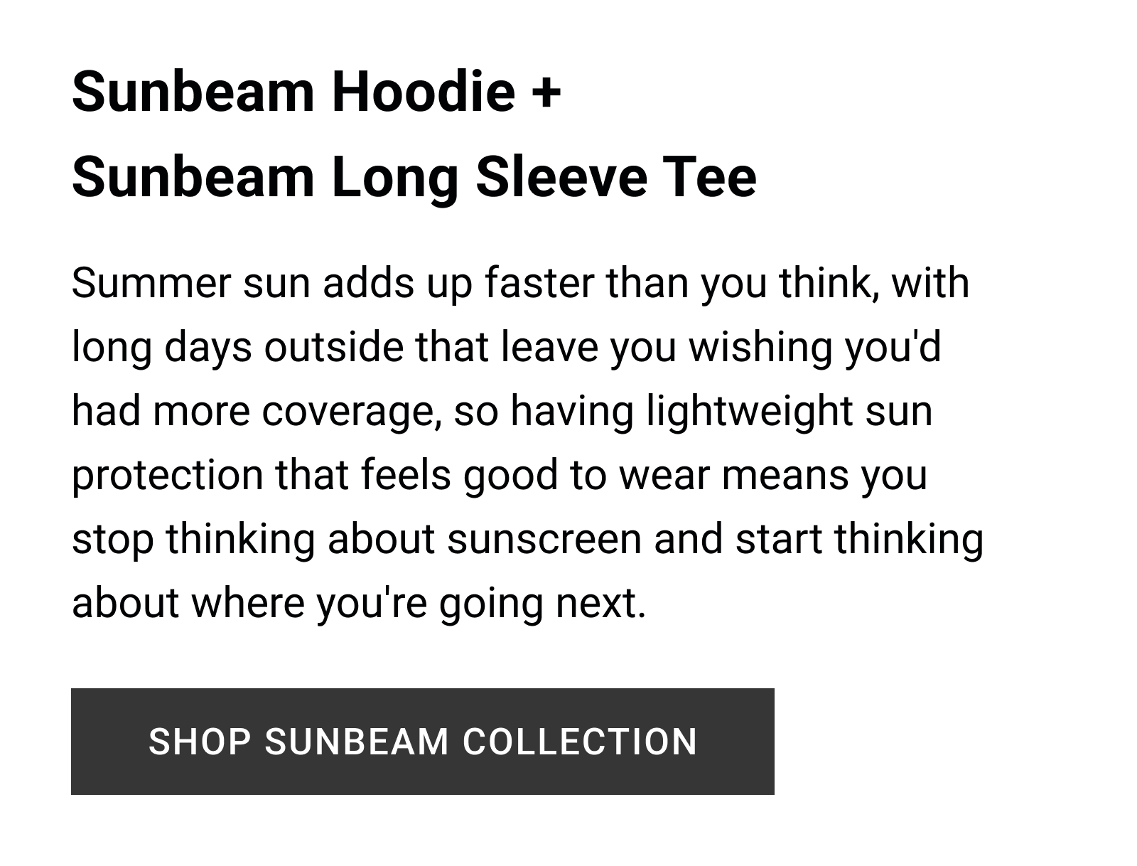 Sunbeam Hoodie + Sunbeam Long Sleeve Tee