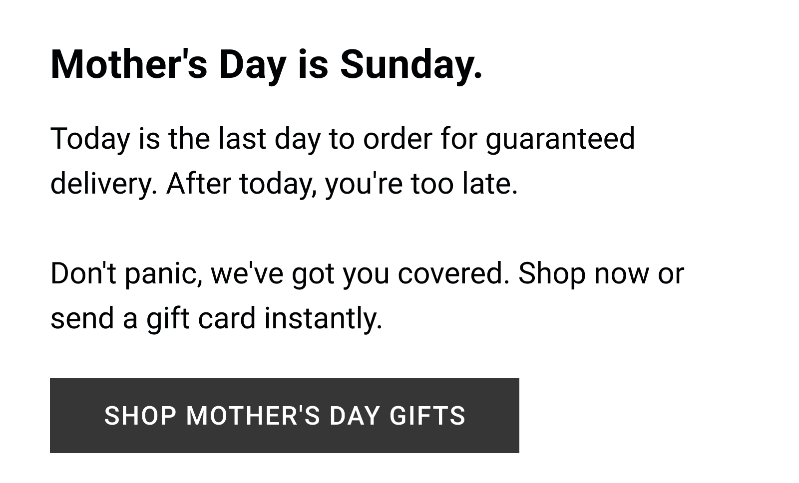 Mother's Day is coming up.