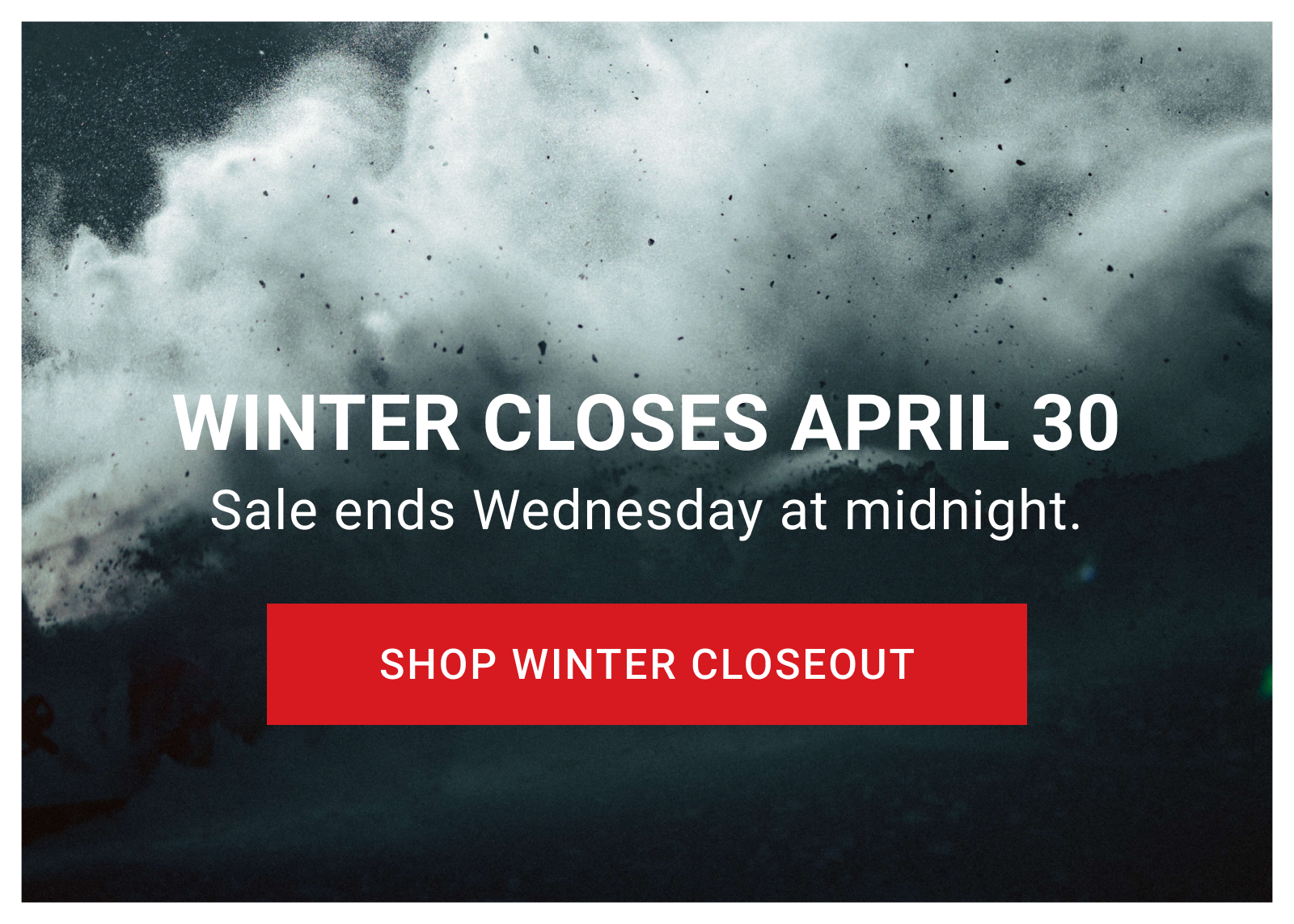 WINTER CLOSES APRIL 30