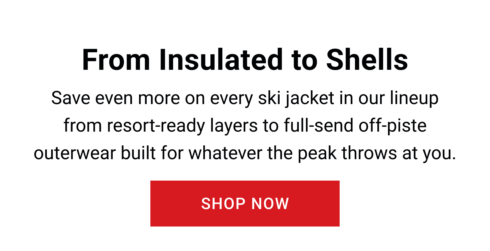 From insulated to shells 