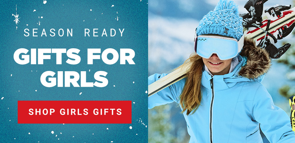Photo of Girl carrying skis on right.  White text on blue on left.  Message: Season Ready. Gifts for Girls. Shop Girls Gifts.
