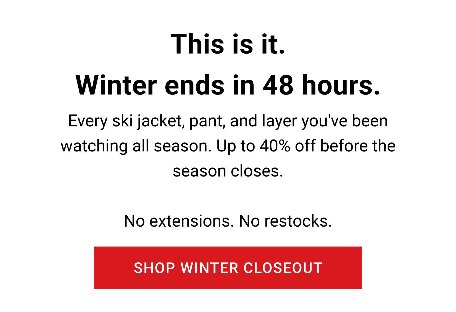 This is it. Winter ends in 48 hours.
