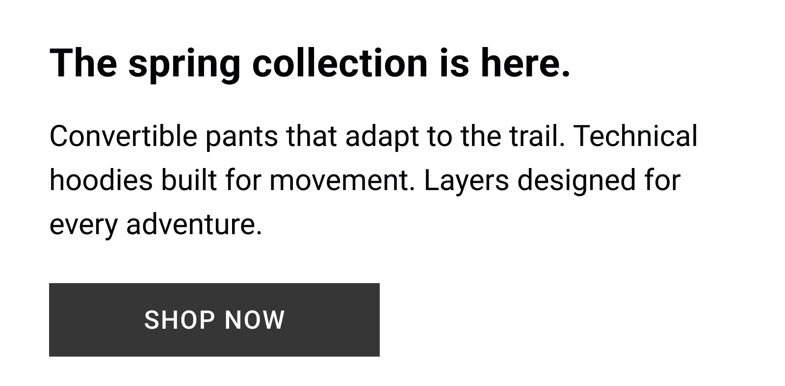 The spring collection is here.