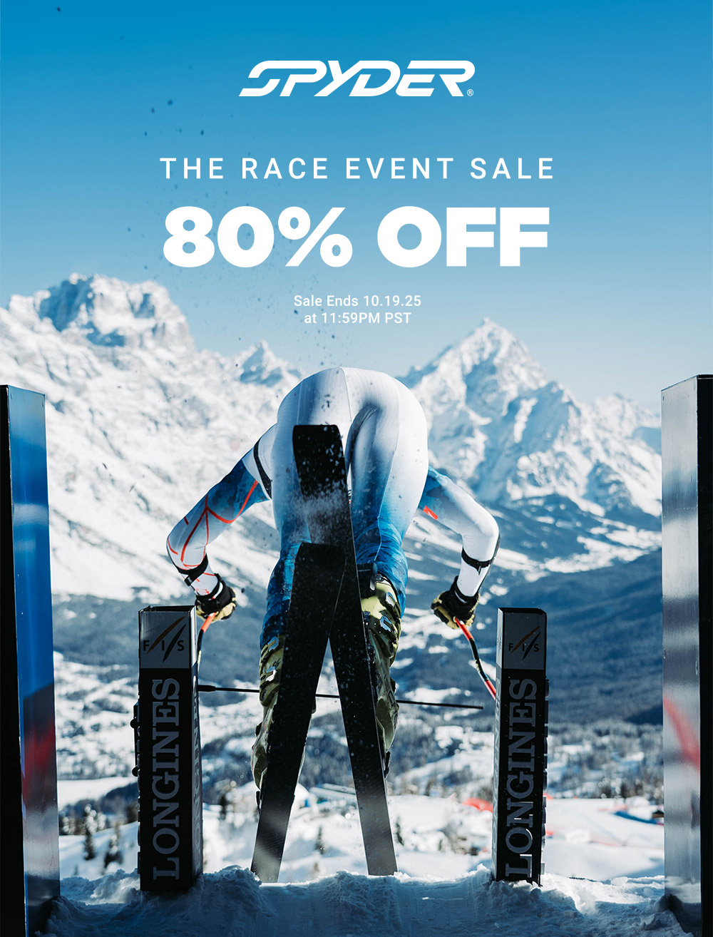 Ski race breaking out of the start gate. Message: Spyder logo, The Race Event Sale 80% OFF, Sale Ends 10.19.25 at 11:59pm PST