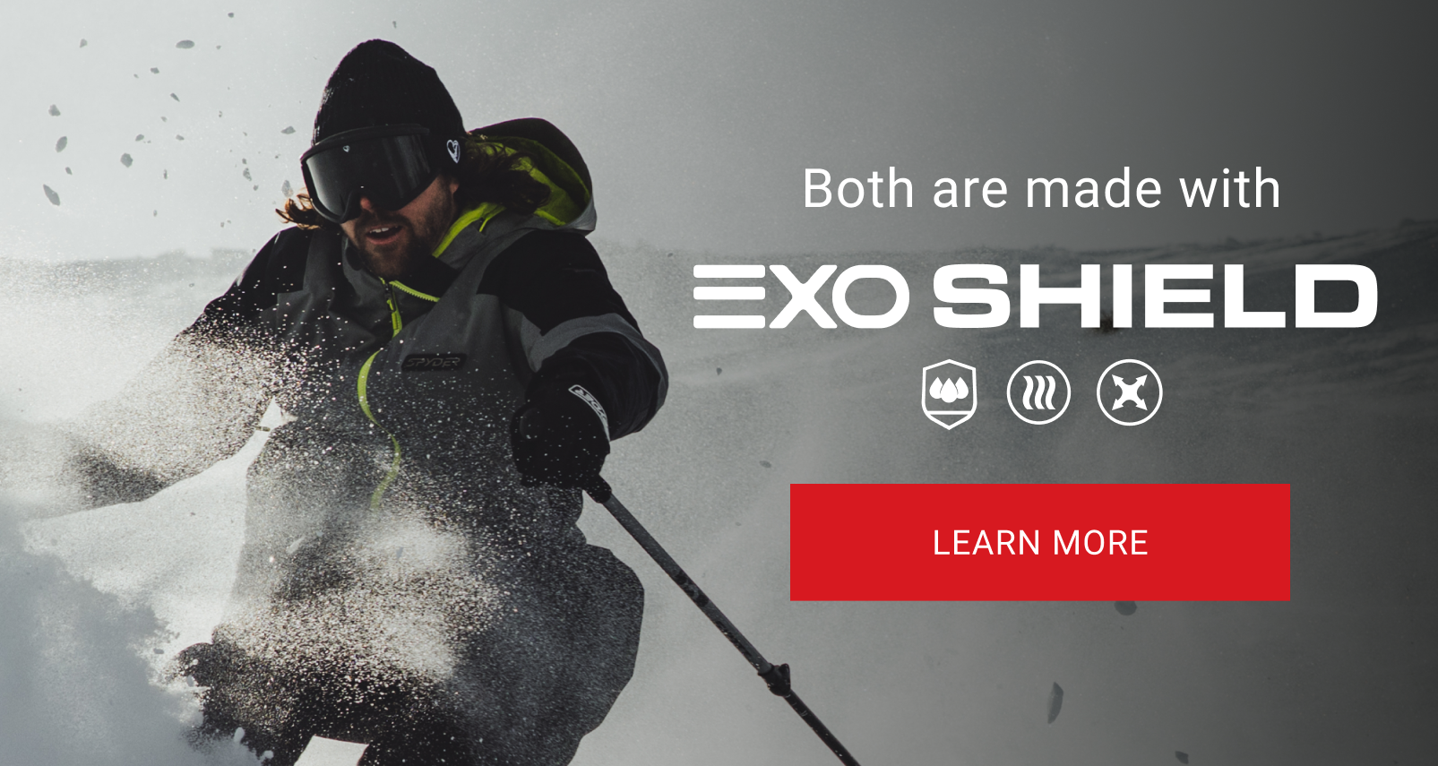 Noth are made with EXO SHIELD