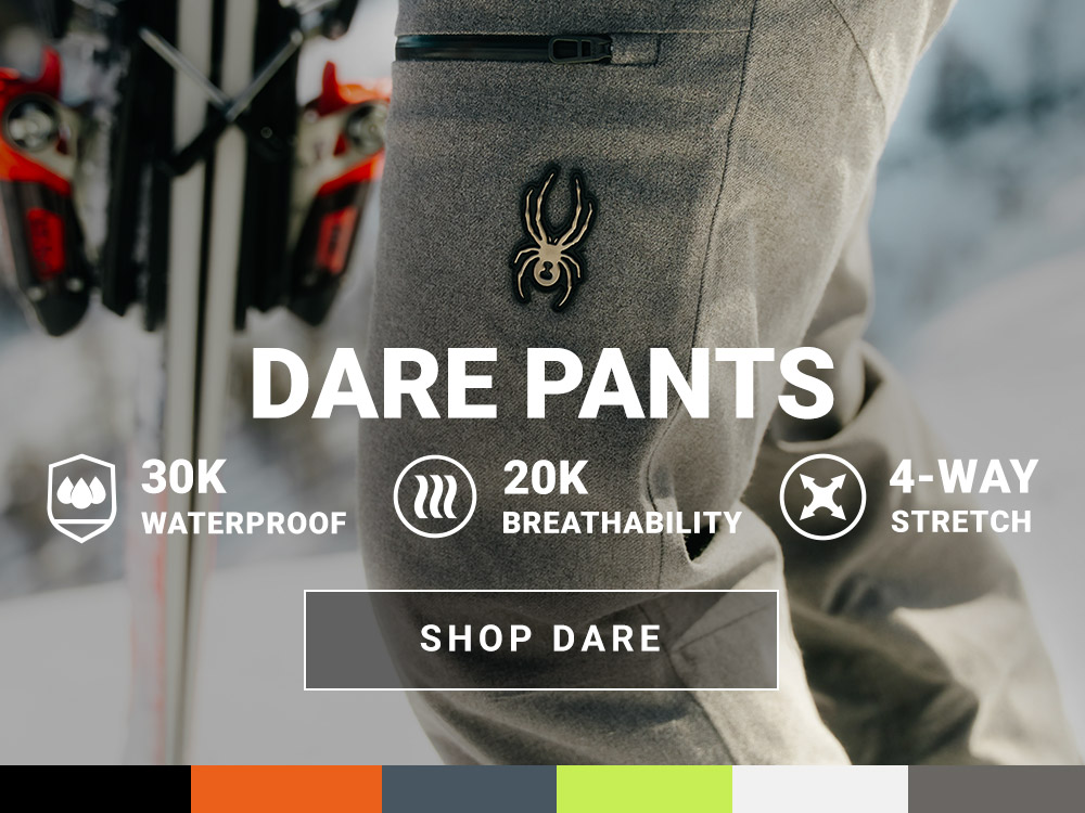 Dare Pants. 30K Waterproof. 20K Breathability. 4-Way Stretch. Shop Dare.