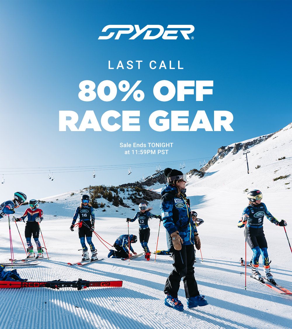 Group of skiers preparing before race. Message: Spyder Last Call 80% Off Race Gear. Sale Ends Tonight at 11:59pm PST