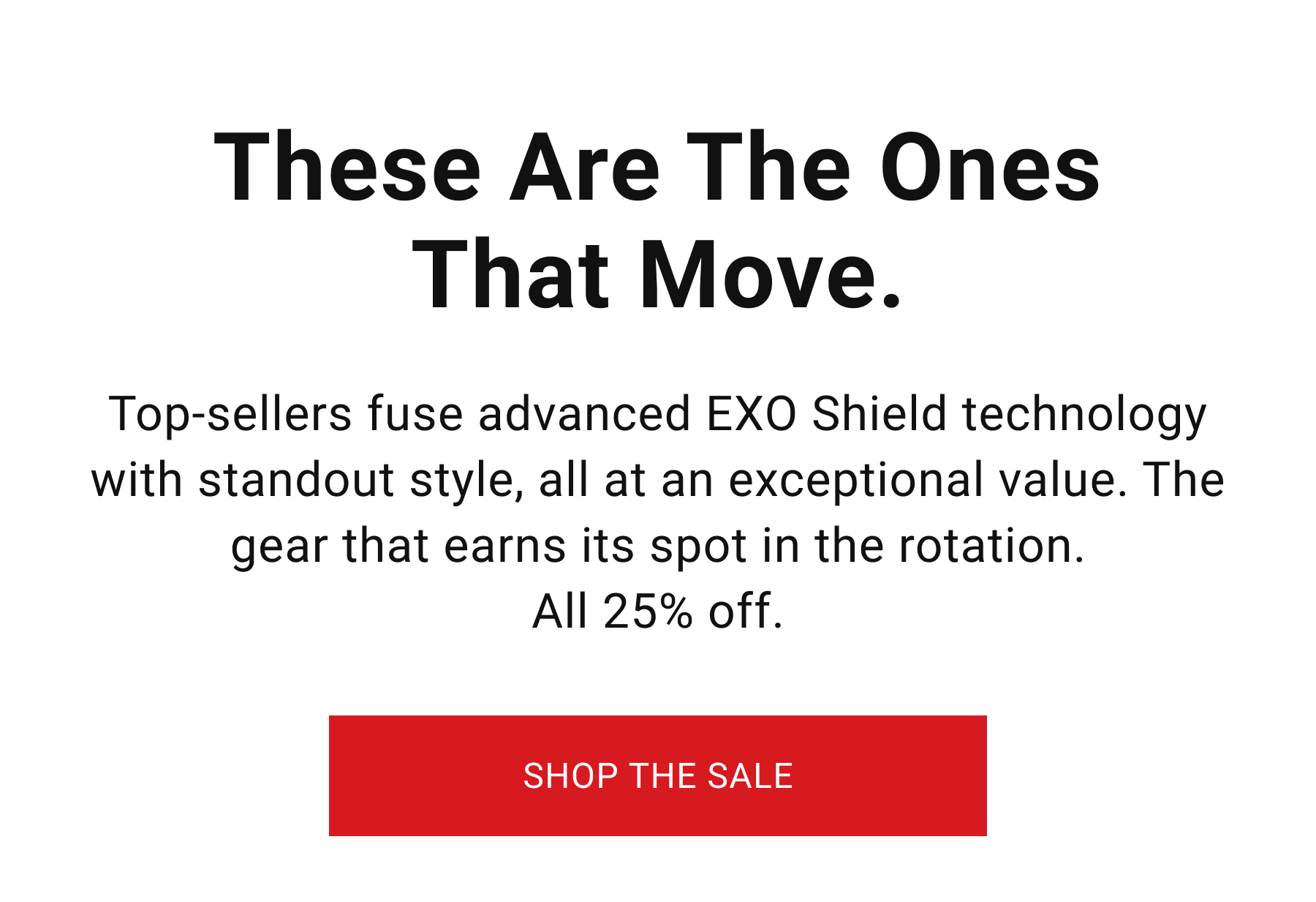 These are the ones that move.