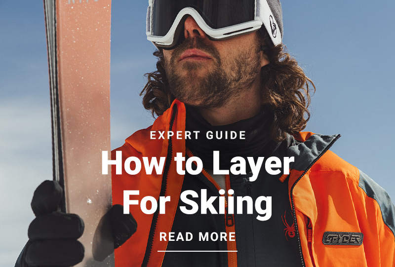 Expert Guide - How to Layer for Skiing - Read More