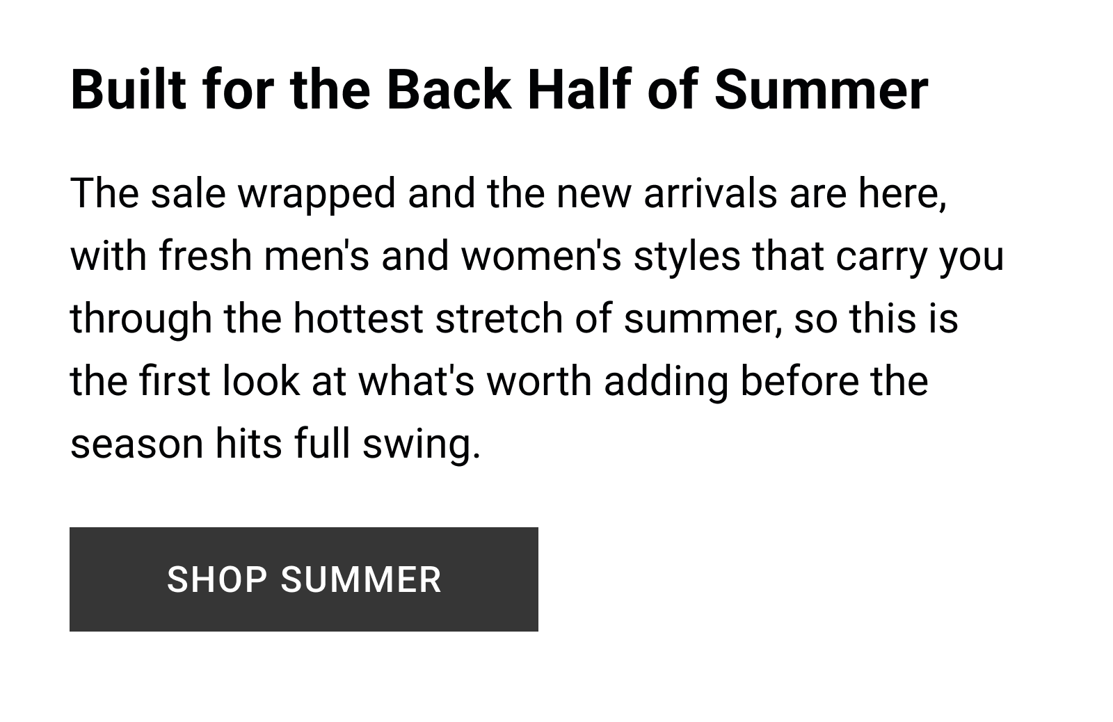 Built for the Back Half of Summer