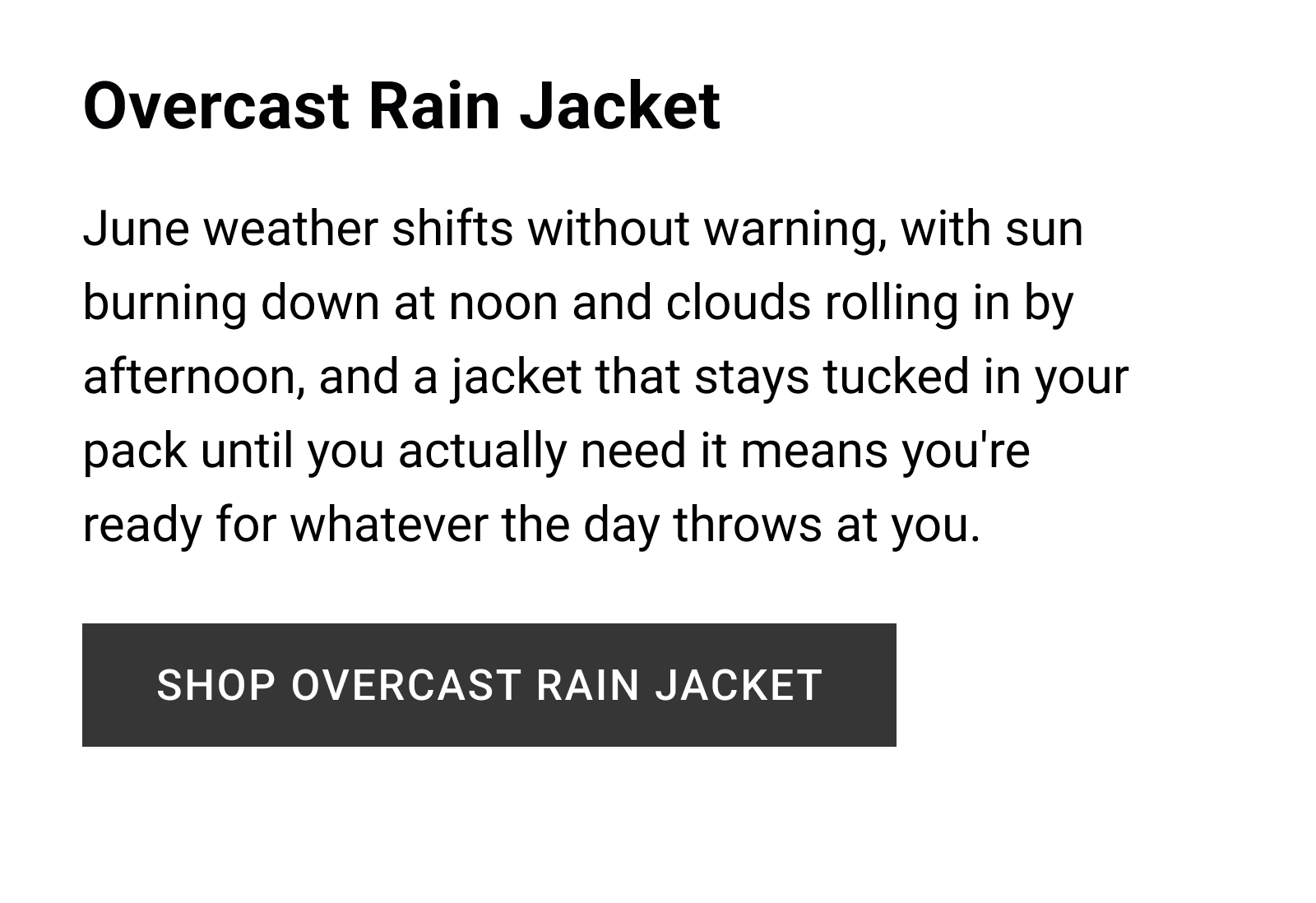Overcast Rain Jacket