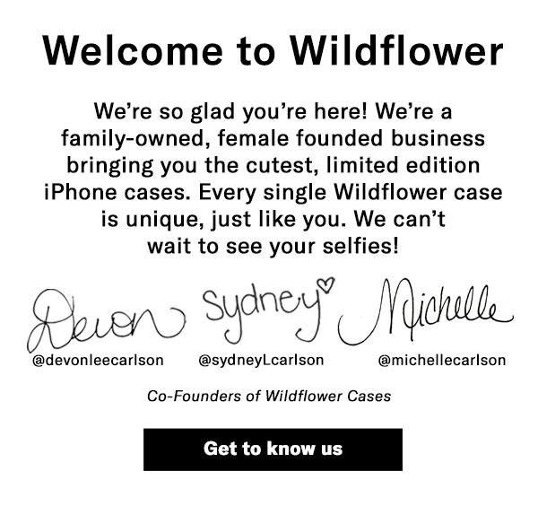 💖 to Wildflower 💖 Wildflower Cases