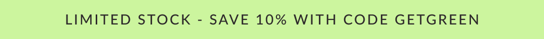 Save 10% with code GETGREEN