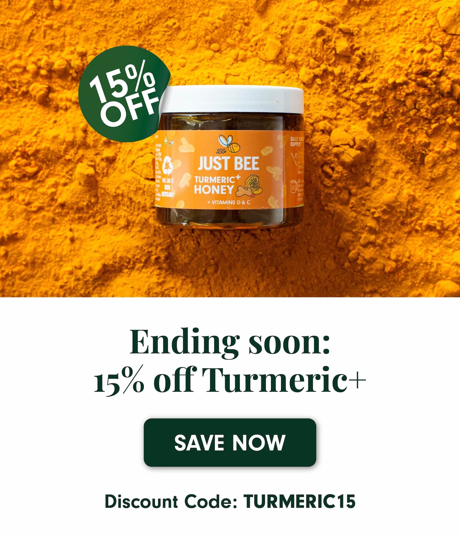 15% off Turmeric+ Honey