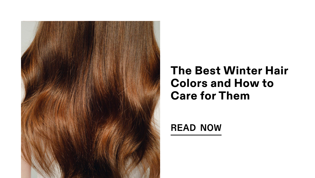 The Best Winter Hair Colors and How to Care for Them | Read Now
