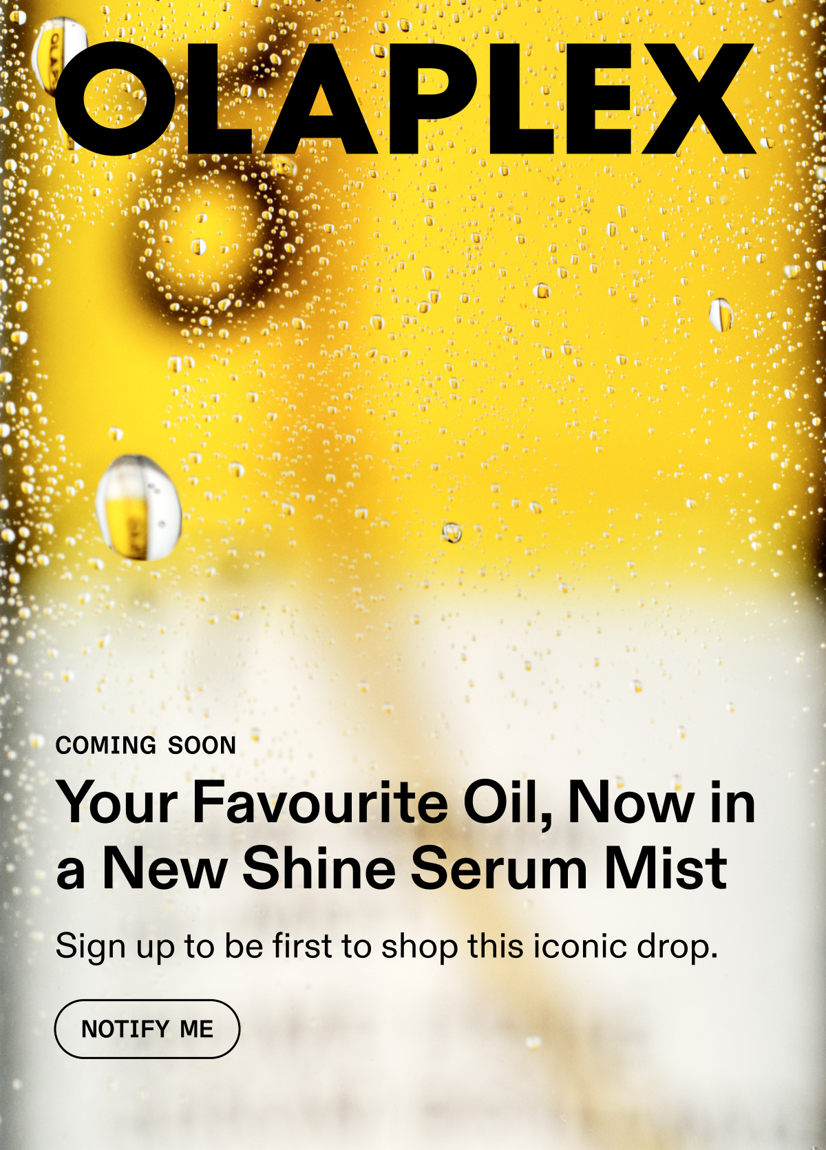 Your Favourite Oil, Now in a New Shine Serum Mist | Notify Me