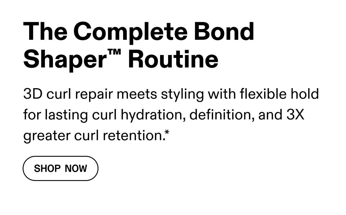 The Complete Bond Shaper Routine | Shop Now