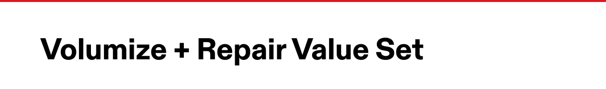 Volumize + Repair Value Set | Shop Now