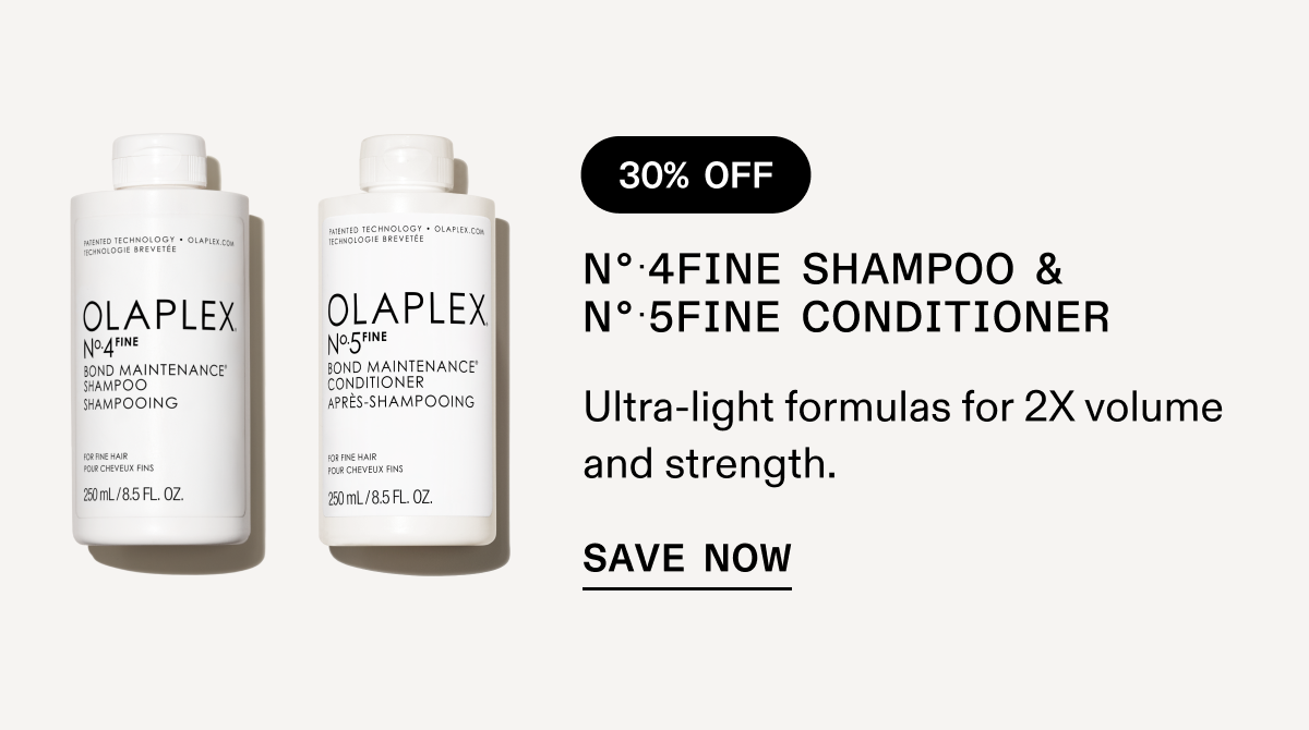 No.4Fine Shampoo & No.5Fine Conditioner | Save Now