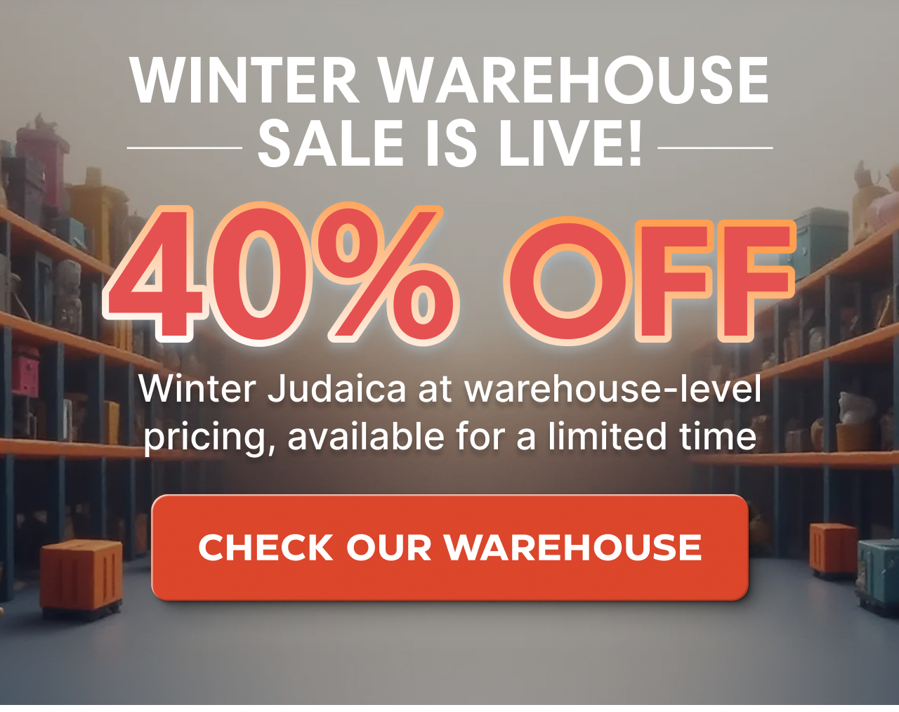 Check our warehouse