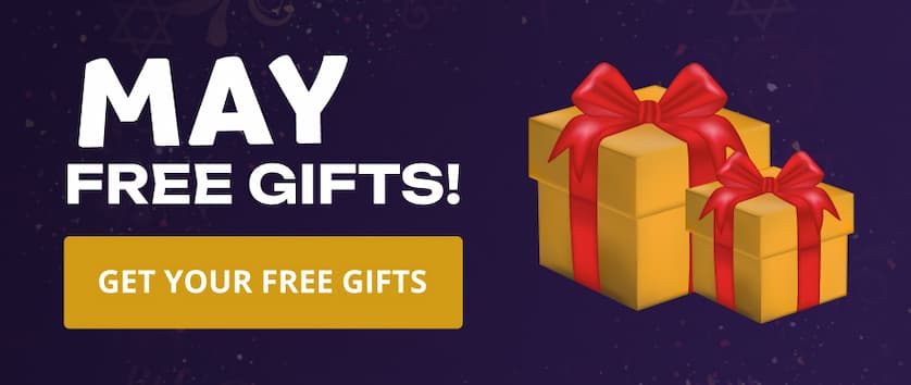 MAY FREE GIFTS! GET YOUR FREE GIFTS