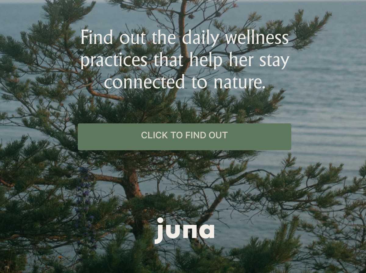 find out the daily wellness practices that help her stay connected to nature