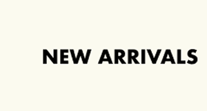 New Arrivals