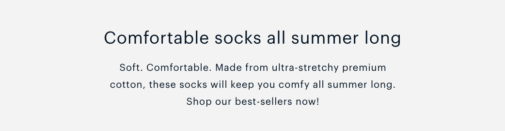 Comfortable socks all summer long