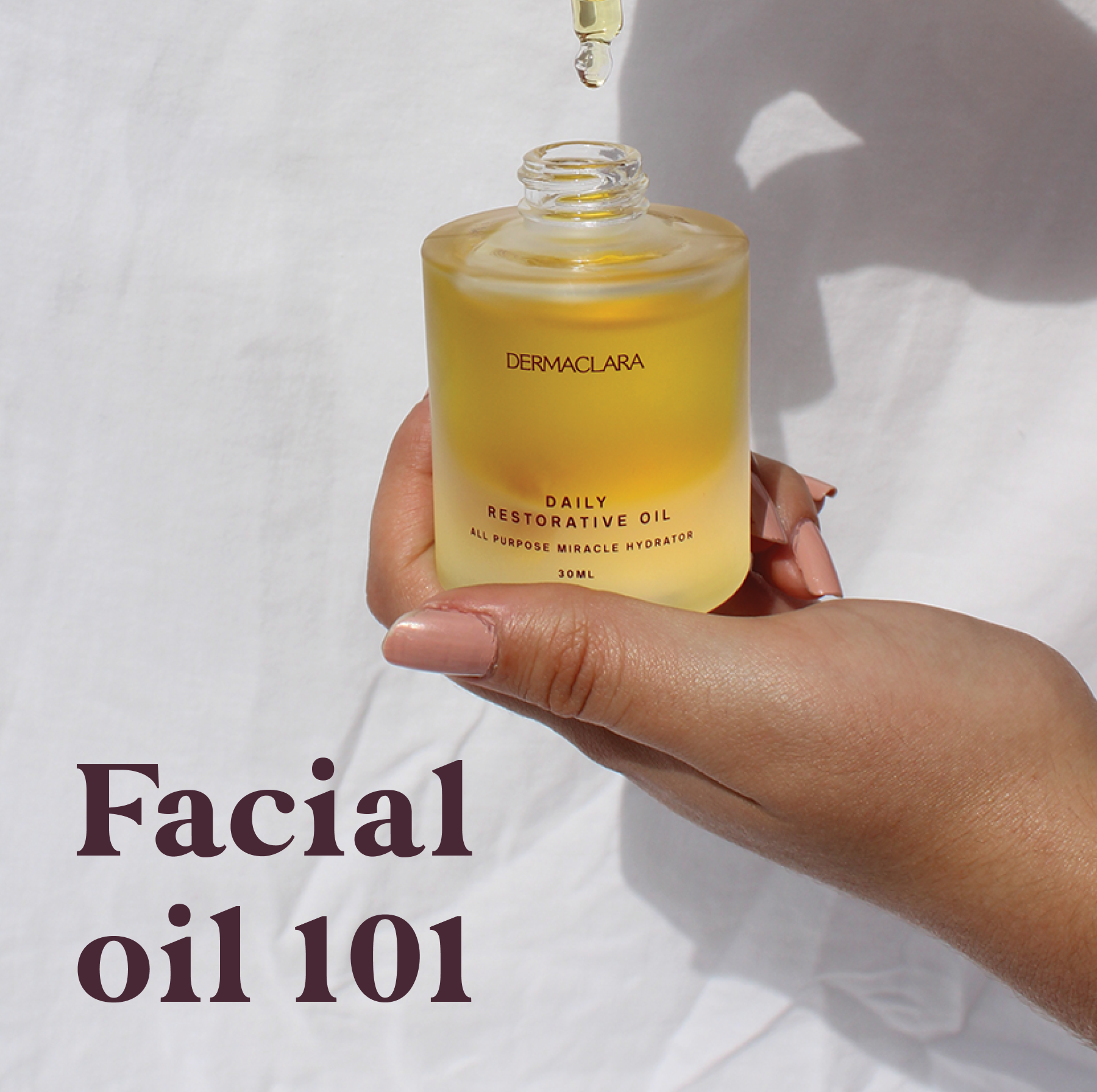 Facial Oil 101