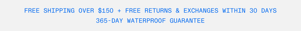 Free Shipping over $150 USD + free returns & exchanges within 30 days