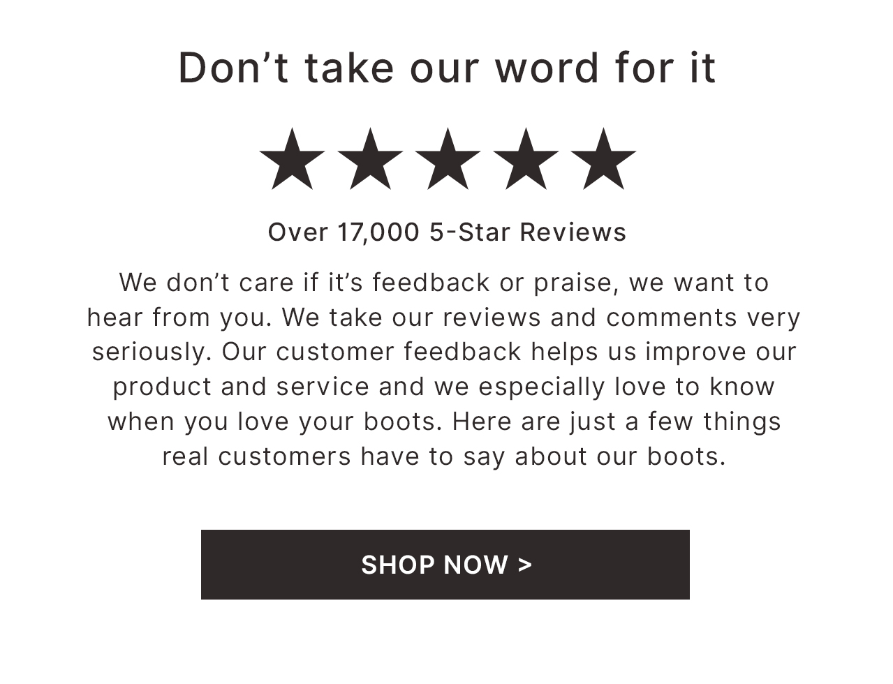 dont take our word for it - reviews