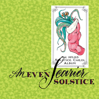 An Even Scarier Solstice