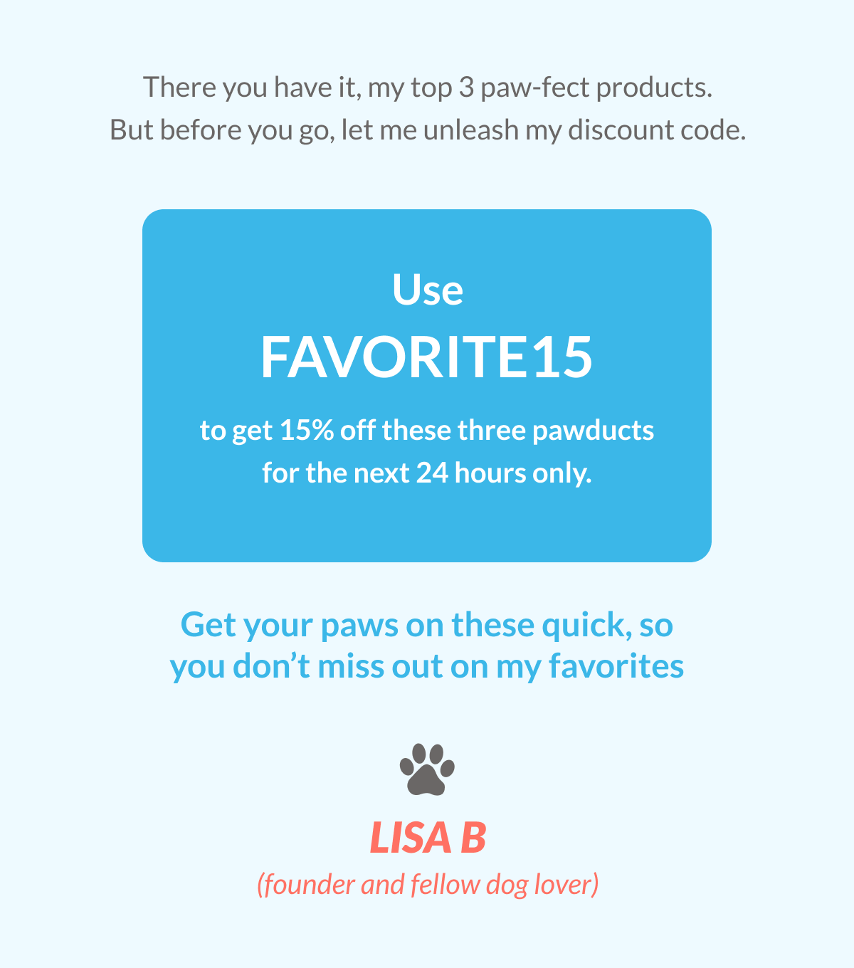 Fetch my Favorites 🐶 Walkee Paws