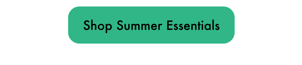 Shop Summer Essentials