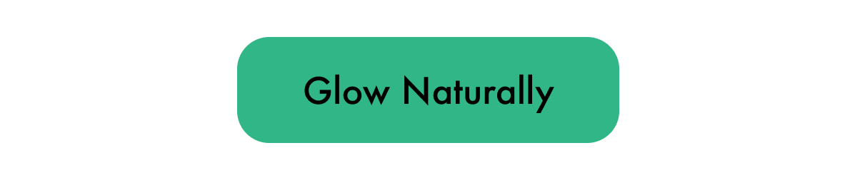 Glow Naturally