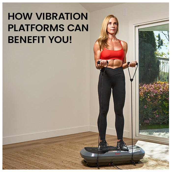 5 Benefits of Using a Vibration Platform Sunny Health & Fitness