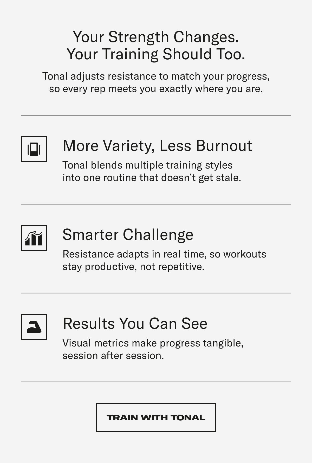 Your strength changes. you training should too