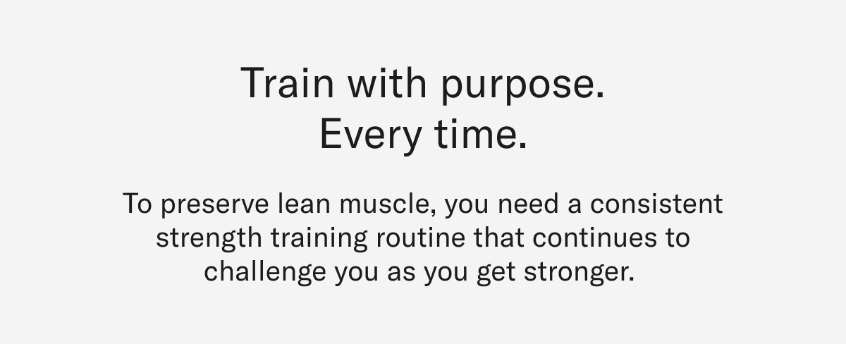 Train with purpose. Every time.
