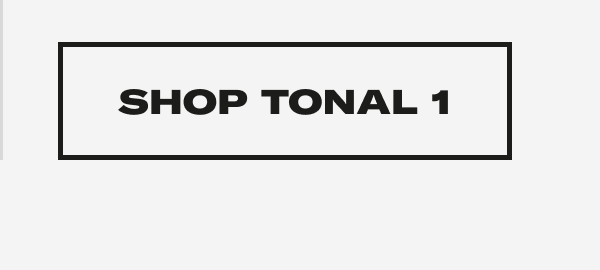 Shop Tonal 1
