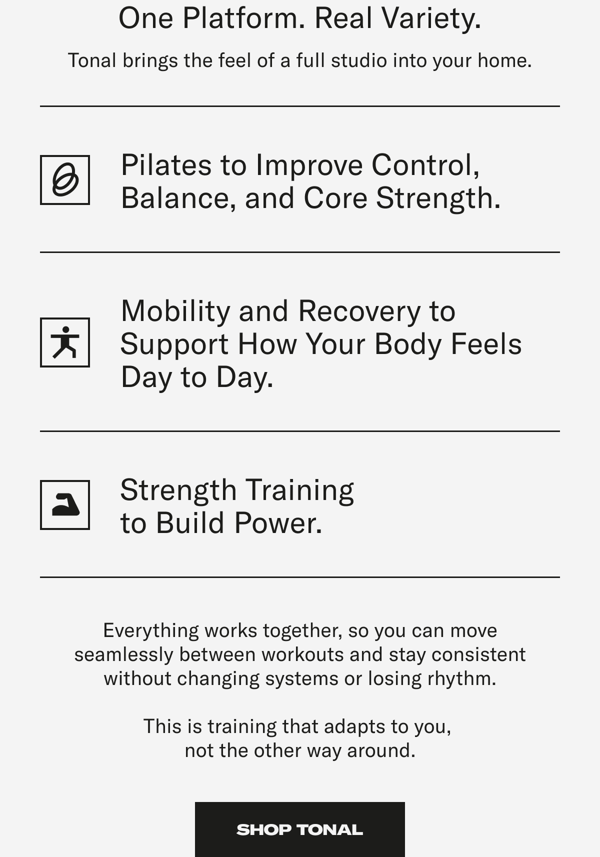 One platform. Real Variety. Shop Tonal