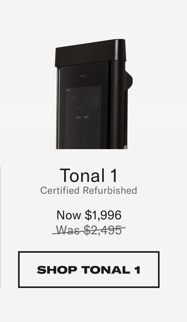 Tonal 1 certified refurbished now 1996 shop