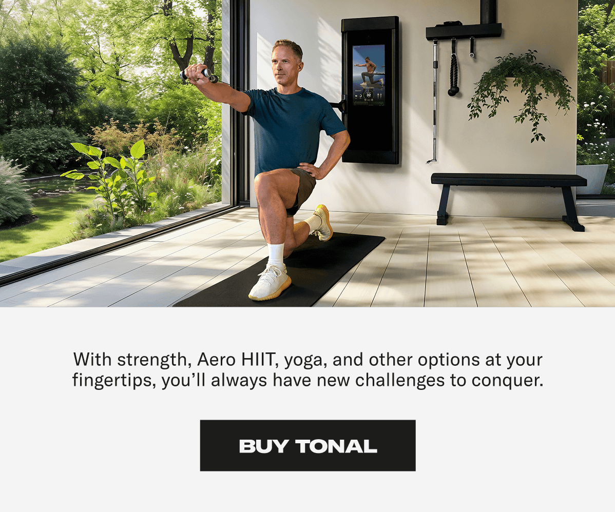 With strength, aero hiit, yoga, and other options at your fingertips, you'll always have new challenges to conquer. But Tonal.