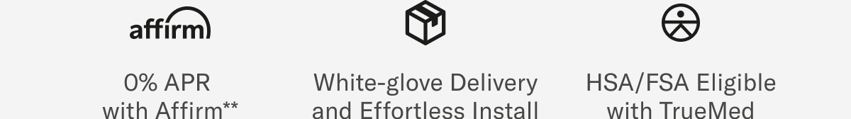 Affirm 0% APR white-glove delivery HSA FSA eligible