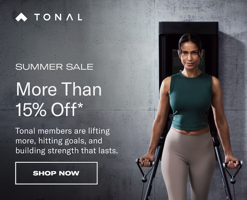 Summer Sale. More than 15% off Tonal2. Shop Now