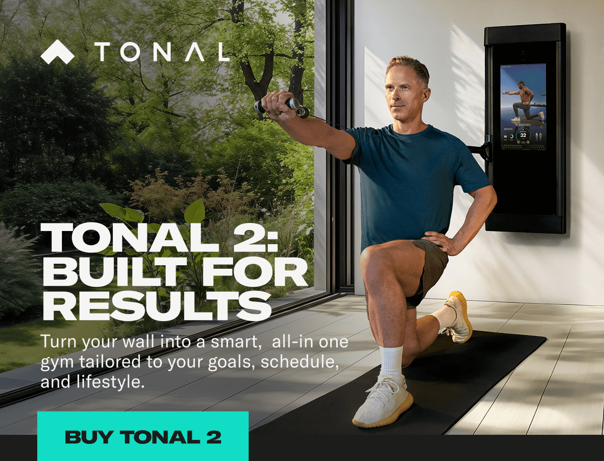 Tonal 2: Built for results. Buy Tonal 2 Tonal 2: Built for results. Buy Tonal 2